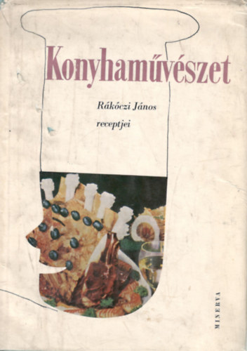 Rkczi Jnos - Konyhamvszet