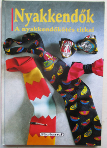 Michael Adam - Nyakkendk - A nyakkendkts titkai
