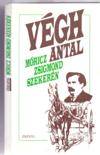 Vgh Antal - Mricz Zsigmond szekern - rportrk, emlkek