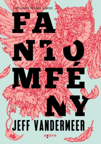 Jeff VanderMeer - Fantomfny