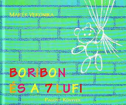 Mar�k Veronika - Boribon �s a 7 lufi