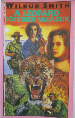 Wilbur Smith - A leopárd sötétben vadászik