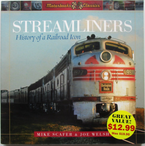 Mike Scafer - Streamliners History of a railroad icon
