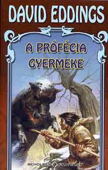 David Eddings - A prófécia gyermeke
