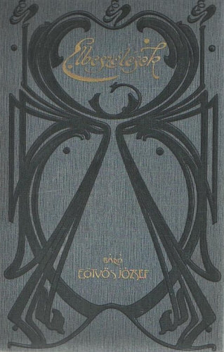 E�tv�s J�zsef B�r� - Elbesz�l�sek (B�r� E�tv�s J�zsef �sszes munk�i VII.)