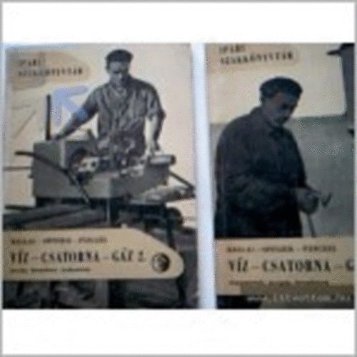 Ballai-Opitzer-P�ncz�l - V�z-csatorna-g�z I-II.