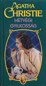 Agatha Christie - H�tv�gi gyilkoss�g