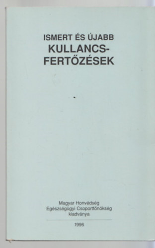 Lakos Andr�s - Ismert �s �jabb kullancsfert�z�sek