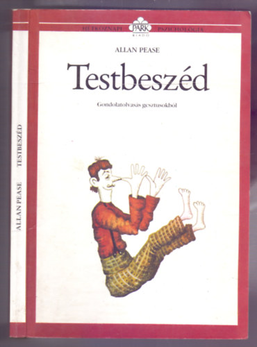 Allan Pease - Testbesz�d - Gondolatolvas�s gesztusokb�l (H�tk�znapi pszichol�gia)