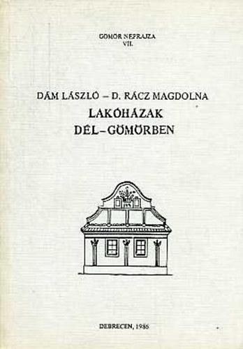 D�m L�szl�-D. R�cz Magdolna - Lak�h�zak D�l-G�m�rben