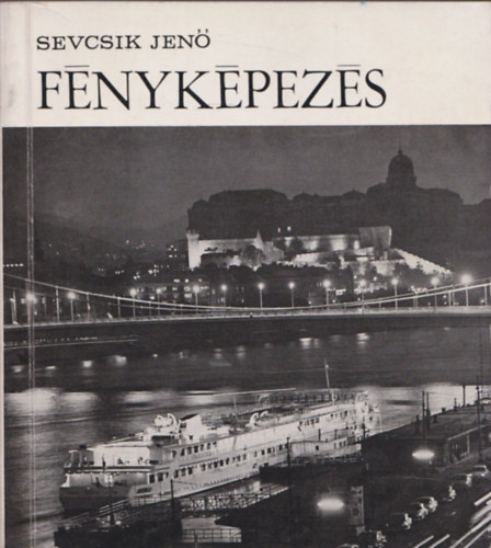 Sevcsik Jen� - A f�nyk�pez�s