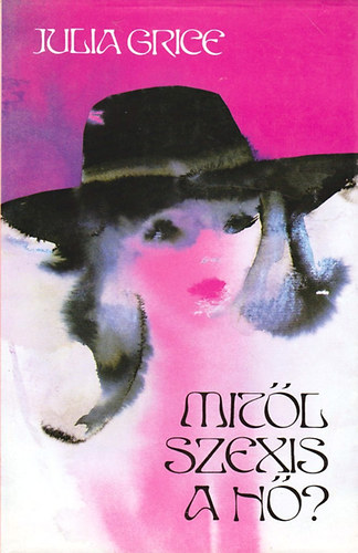 Julia Grice - Mitl szexis a n?
