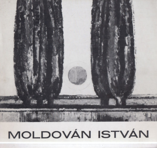 Moldován István festőművész kiállítása - Budapest, 1971 (dedikált)