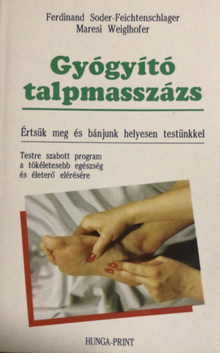 Maresi, Soder-feichtenschlager, Ferdinand Weiglhofer - Gygyt talpmasszzs