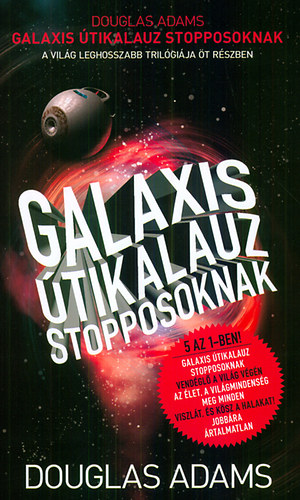Douglas Adams - Galaxis tikalauz stopposoknak