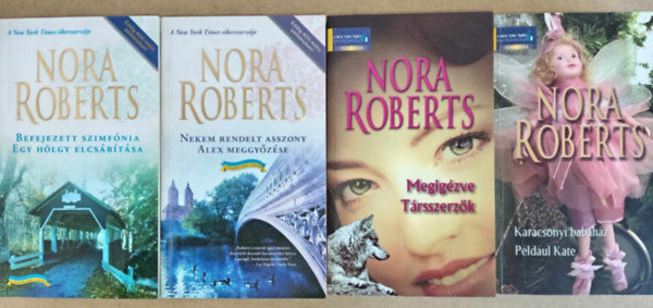 Nora Roberts - A Stanislaski csald 1-8. - 4 ktetben (Befejezett szimfnia / Egy hlgy elcsbtsa / Nekem rendelt asszony / Alex meggyzse / Megigzve / Trsszerzk / Karcsonyi babahz / Pldul Kate)