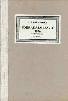 Sznt Piroska - Forradalmi szvit 1956 oktber-december