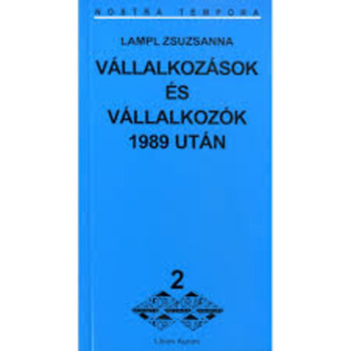 Lampl Zsuzsanna - Vllalkozsok s vllalkozk 1989 utn