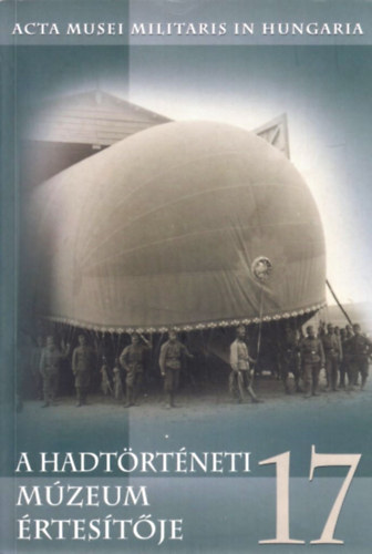 A Hadtörténeti Múzeum Értesítője 17.