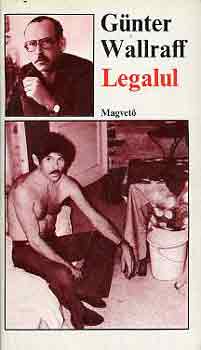 G�nter Wallraff - Legalul