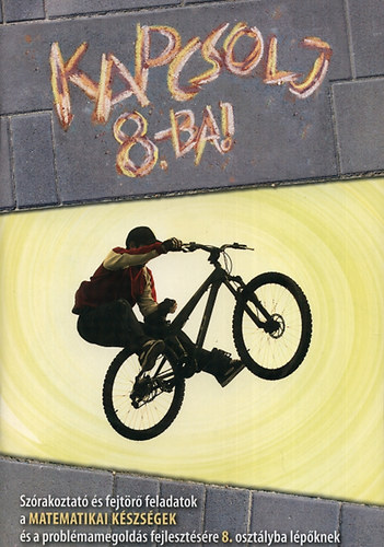 Tüskés Gabriella; Lakatos Zoltán - Kapcsolj 8.-ba!
