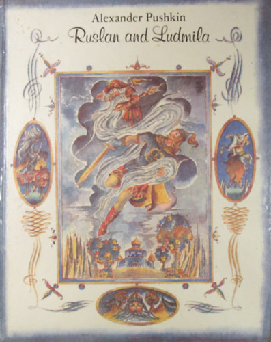 Alexander Pushkin - Ruslan and Ludmila. A Poem