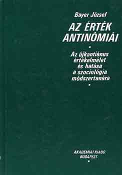 Bayer József - Az érték antinómiái