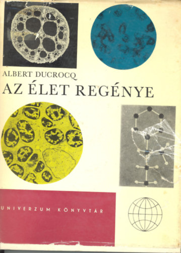 Albert Ducrocq - Az élet regénye