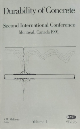 E.M. Malhotra - Durability of Concrete I-II. (A beton tartóssága - angol nyelvű)