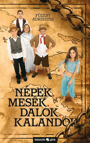 N�pek, mes�k, dalok, kalandok