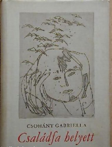 Csoh�ny Gabriella - Csal�dfa helyett