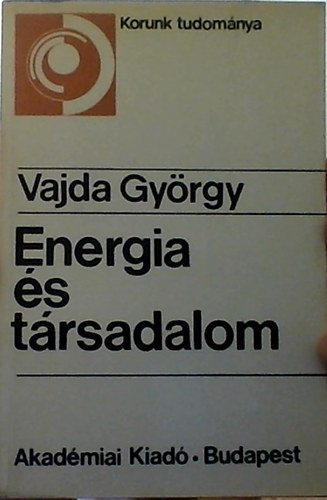Vajda Gy�rgy - Energia �s t�rsadalom
