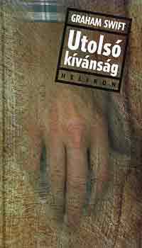 Graham Swift - Utols kvnsg