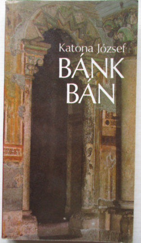 Katona J�zsef - B�n B�nk