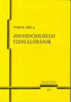 Pokol Bla - Jogszociolgiai vizsgldsok