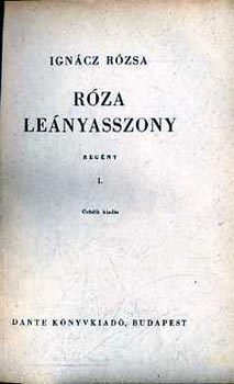 Igncz Rzsa - Rza lenyasszony