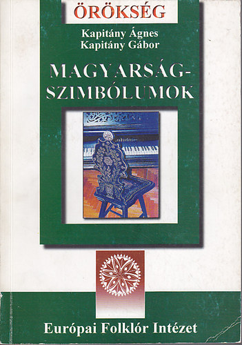 Kapit�ny �gnes-Kapit�ny G�bor - Magyars�gszimb�lumok