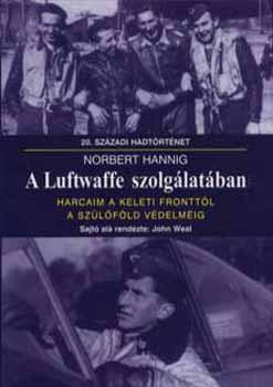 Norbert Hannig - A Luftwaffe szolg�lat�ban