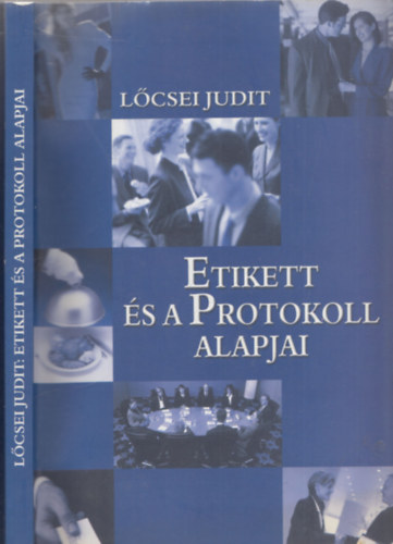 Lcsei Judit - Etikett s a protokoll alapjai