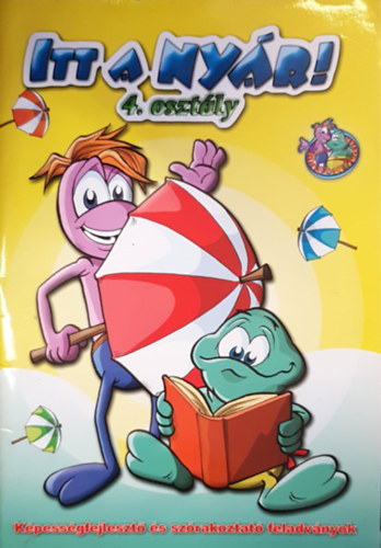 Rakács Eszter (szerk.) - Itt a nyár! 4. osztály - képességfejlesztő és szórakoztató feladványok