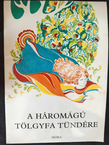 A háromágú tölgyfa tündére