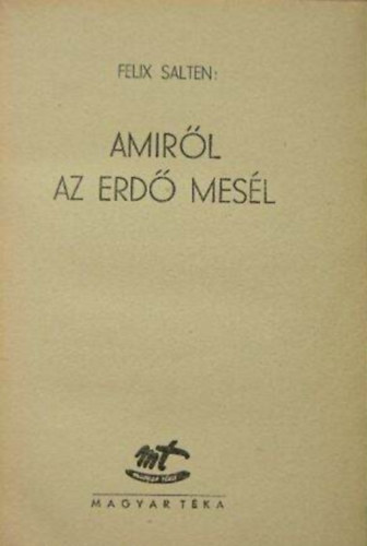 Felix Salten - Amiről az erdő mesél