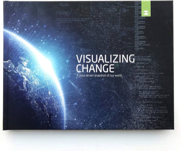 Jeffrey Desjardins - Visualizing Change: A data-driven snapshot of our world (V�ltoz�s megjelen�t�se: Adatvez�relt pillanatk�p vil�gunkr�l)(Visual Capitalist)