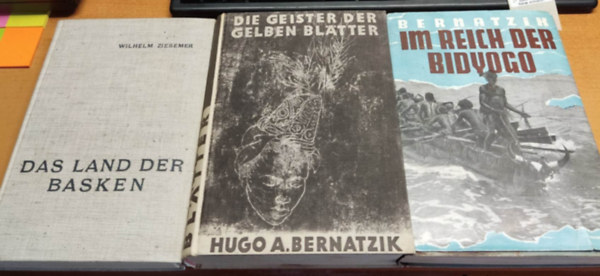 Wilhelm Ziesemer, Hugo Adolf Bernatzik - Die Geister der Gelben Bltter + Das Land der Basken + Im Reich der Bidyogo (3 ktet)