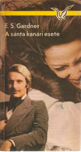 E. S. Gardner - A s�nta kan�ri esete