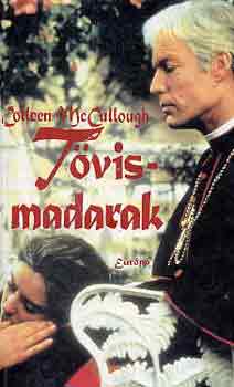 Colleen McCullough - T�vismadarak