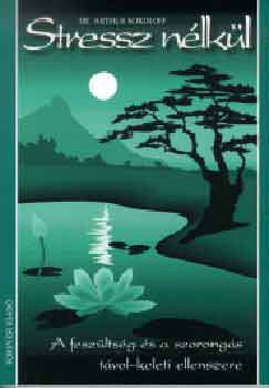 Arthur Sokoloff - Stressz n�lk�l