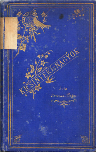 Cenner Lajos - Kicsinyek és nagyok - neveléstani tárczák