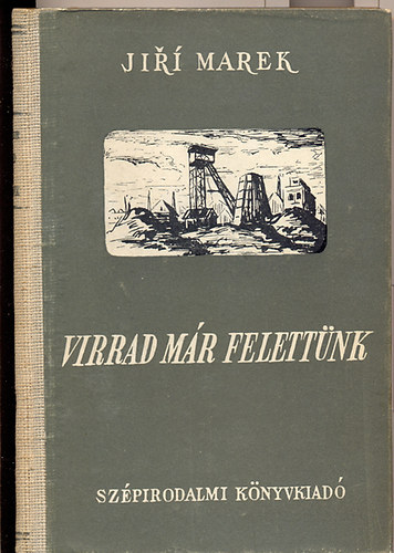 Jiri Marek - Virrad m�r felett�nk (elbesz�l�sek)