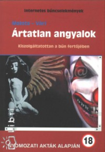 V�ri Andr�s; Malota L�szl� - �rtatlan angyalok